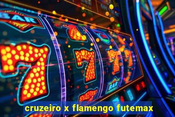 cruzeiro x flamengo futemax